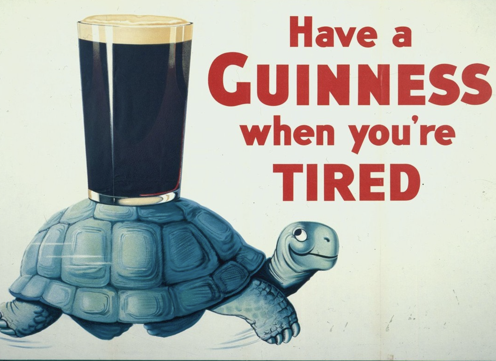 Vintage Guinness advertising poster — Have a Guinness when you're tired